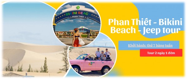 TOUR HÀ NỘI /SÀI GÒN PHAN THIẾT 2026 – BIKINI BEACH -  JEEP TOUR (2 NGÀY 1 ĐÊM) GIÁ RẺ KHỞI HÀNH HÀNG NGÀY 